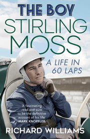 Boy Stirling Moss A Life In 60 Laps