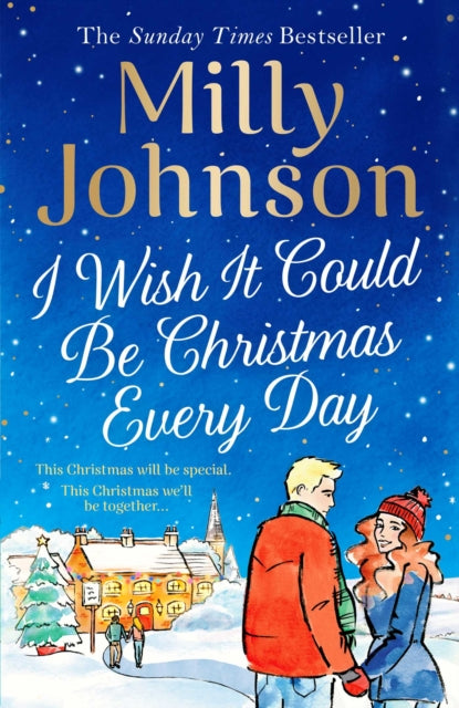 I Wish It Could Be Christmas Every Day By Johnson, Milly