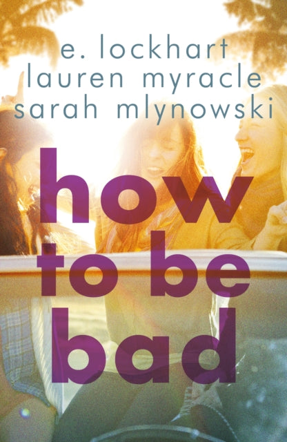 How To Be Bad