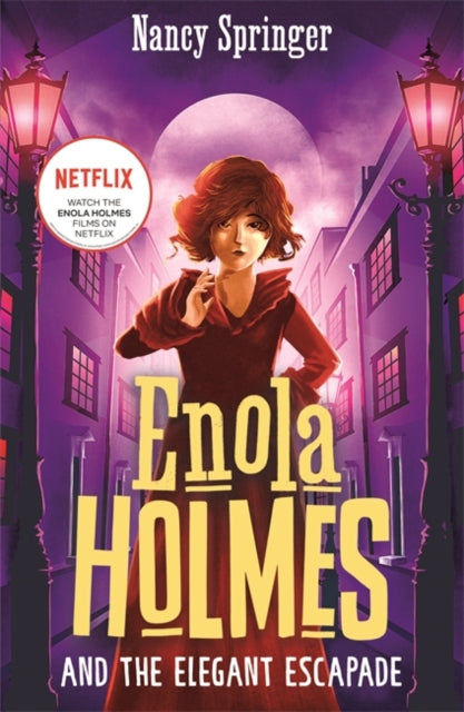 Enola Holmes & The Elegant Escapade