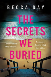 The Secrets We Buried: An Absolutely Gri