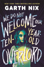 We Do Not Welcome/ten Year Old Overlord