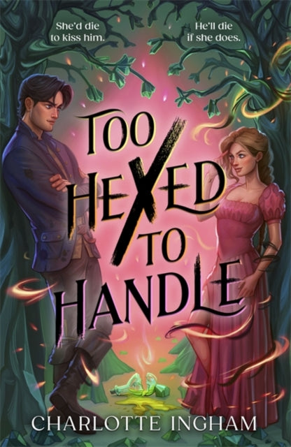Too Hexed To Handle By Ingham, Charlotte