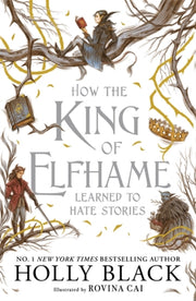How The King Of Elfhame Learned To Hate By Black, Holly