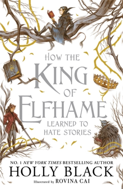 How The King Of Elfhame Learned To Hate