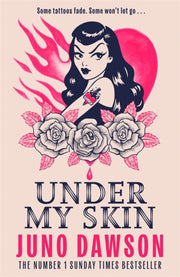 Under My Skin By Dawson, Juno
