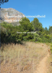 Chronische Vermoeidheid Nooit Meer! By Van Der Poel, Stans