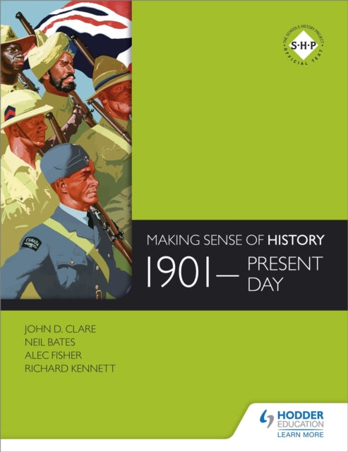 Making Sense Of History 1901 Present Day