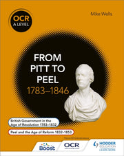 From Pitt To Peel 1783-1846 By Wells, Mike
