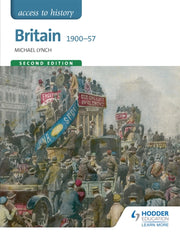 Britain 1900-57 By Lynch, Michael
