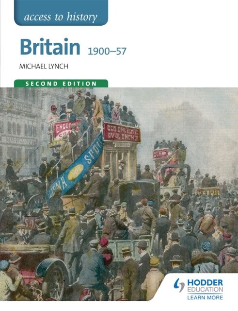 Britain 1900-57 By Lynch, Michael