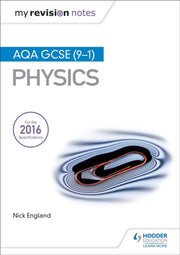 My Revision Notes Aqa Gcse 91 Physics