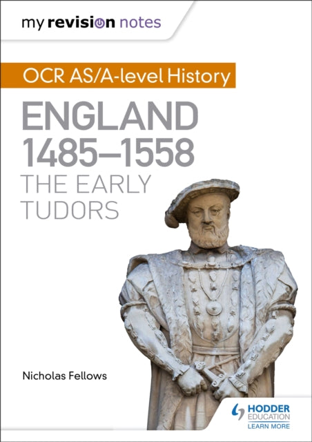 Ocr As/a History England 1485-1558 Tudor