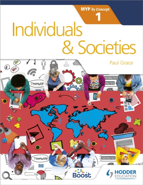 Individuals & Societies For The Ib Myp 1