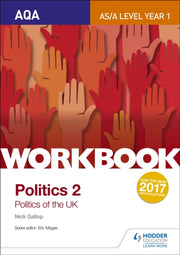 Aqa As/a Yr 1 Politics Of The Uk 2 Workb By Gallop, Nick