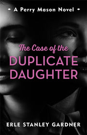 Case Of The Duplicate Daughter