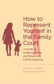 How To Represent Yourself/family Court