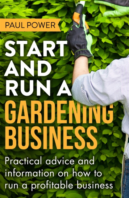 Start & Run A Gardening Business