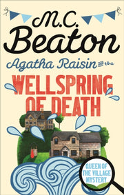 Agatha Raisin & The Wellspring Of Death By Beaton, M C