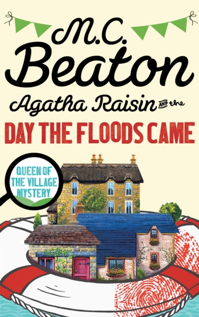 Agatha Raisin & The Day The Floods Came By Beaton, M C