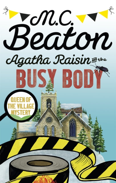 Agatha Raisin & The Busy Body