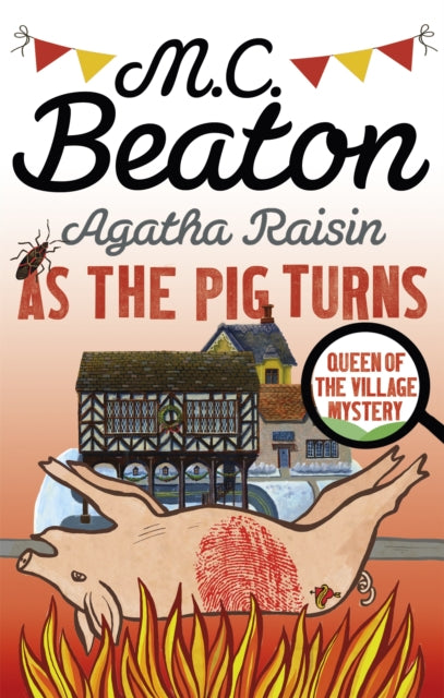 Agatha Raisin As The Pig Turns