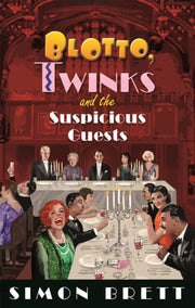 Blotto Twinks & The Suspicious Guests