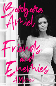 Friends & Enemies By Amiel, Barbara