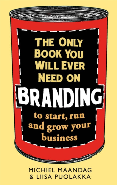 Only Book You Will Ever Need On Branding