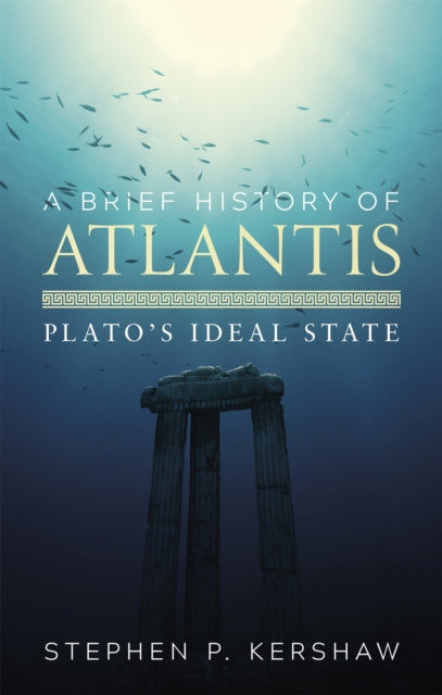 Brief History Of Atlantis By Kershaw, Stephen