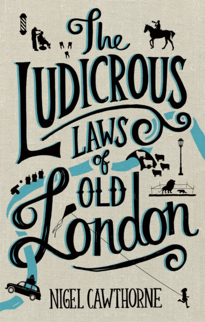 Ludicrous Laws Of Old London
