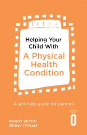 Helping Your Child With A Physical Heal