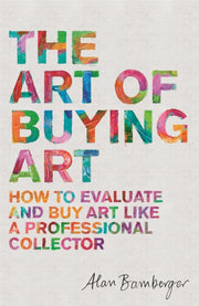 Art Of Buying Art By Bamberger, Alan