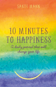 Ten Minutes To Happiness