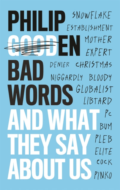 Bad Words & What They Say About Us