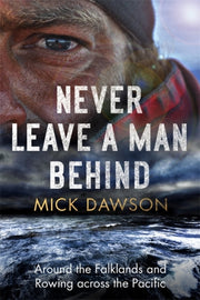 Never Leave A Man Behind By Dawson, Mick