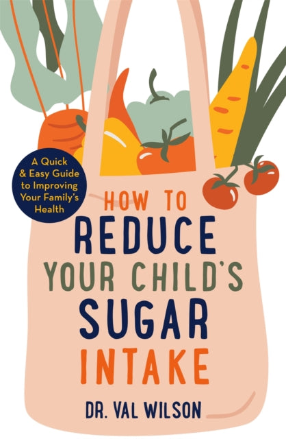 How To Reduce Your Childs Sugar Intake