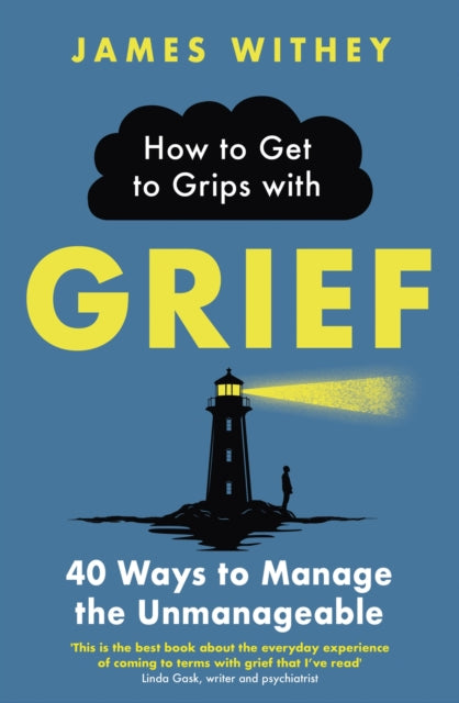 How To Get To Grips With Grief