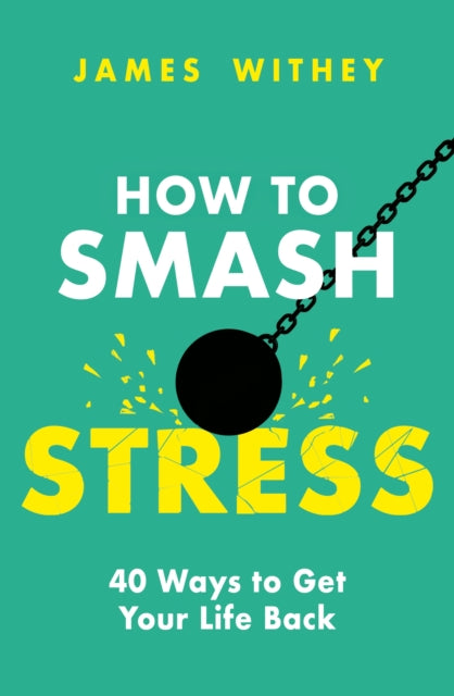 How To Smash Stress