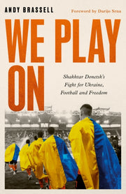 We Play On Footballers Of Ukraine By Brassell, Andy