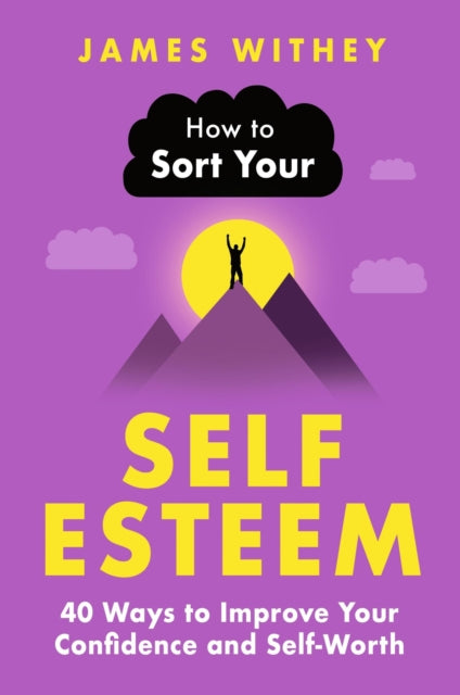 How To Sort Your Selfesteem