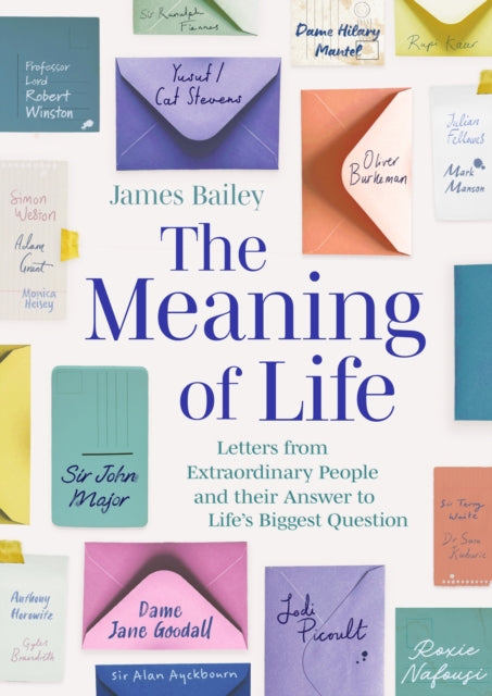 Meaning Of Life By Bailey, James