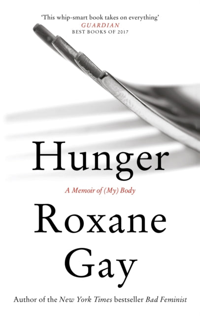 Hunger A Memoir Of My Body