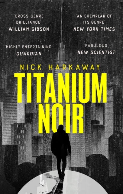 Titanium Noir By Harkaway, Nick