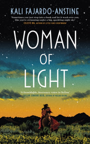 Woman Of Light By Kali Fajardo-anstine