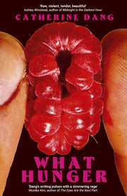 What Hunger By Dang, Catherine