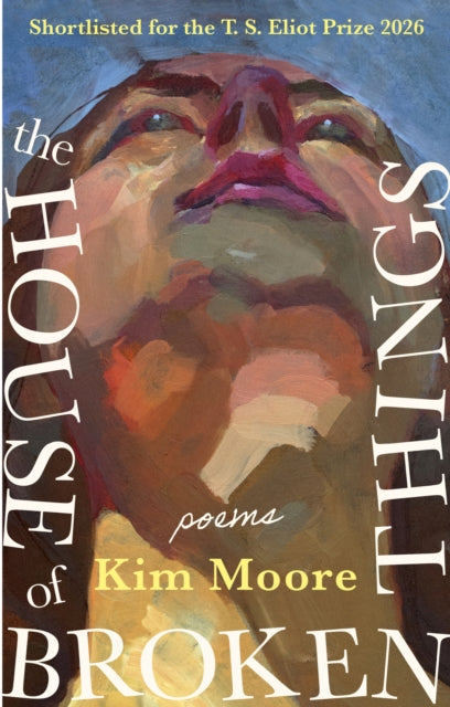 House Of Broken Things By Moore, Kim