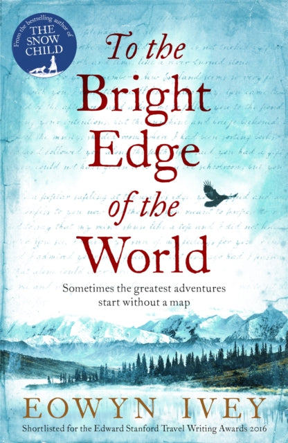 To The Bright Edge Of The World By Ivey, Eowyn