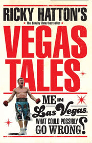 Ricky Hattons Vegas Tales