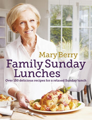 Mary Berrys Family Sunday Lunches By Berry, Mary